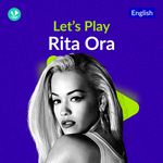 Let's Play - Rita Ora