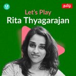 Let's Play - Rita Thyagarajan
