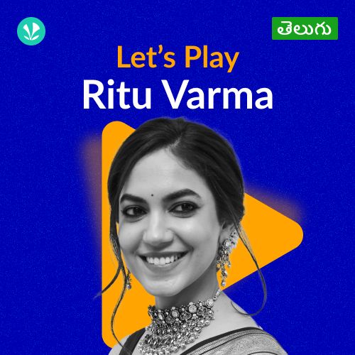 Let's Play - Ritu Varma - Telugu 