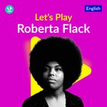 Let's Play - Roberta Flack