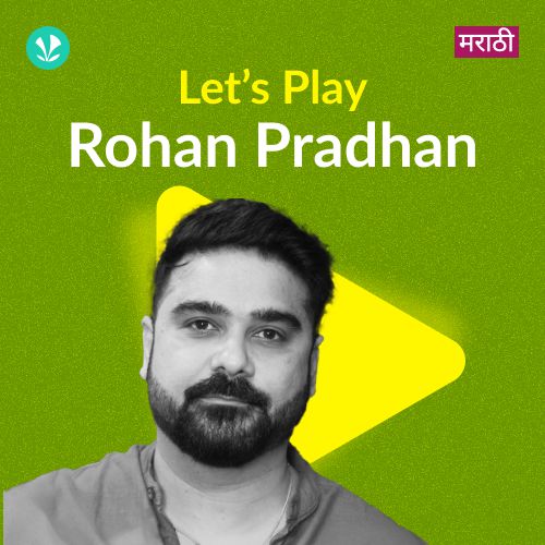Let's Play - Rohan Pradhan - Marathi