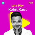Let's Play - Rohit Raut - Marathi