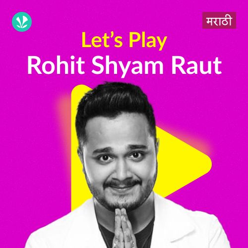 Let's Play - Rohit Shyam Raut - Marathi
