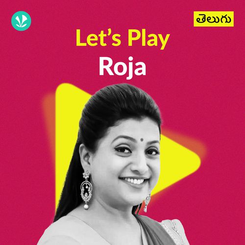Let's Play - Roja - Telugu