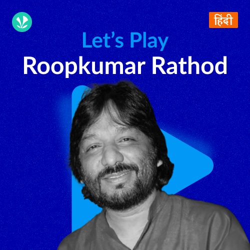 Let's Play - Roopkumar Rathod