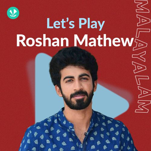 Let's Play - Roshan Mathew - Malayalam