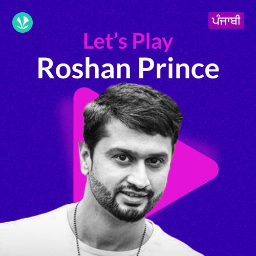 Let's Play - Roshan Prince - Punjabi