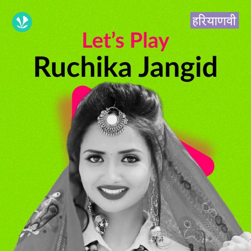 Let's Play - Ruchika Jangid
