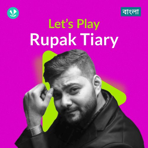  Let's Play - Rupak Tiary