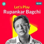 Let's Play - Rupankar Bagchi