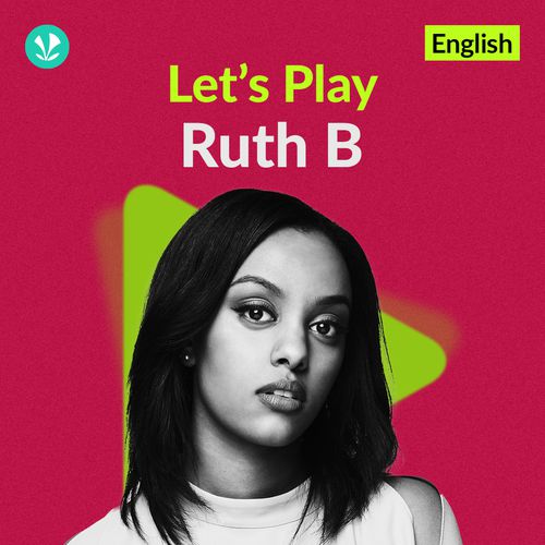 Let's Play - Ruth B.
