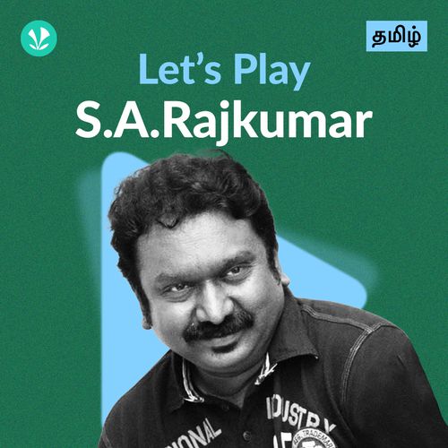 Let's Play - S.A. Rajkumar
