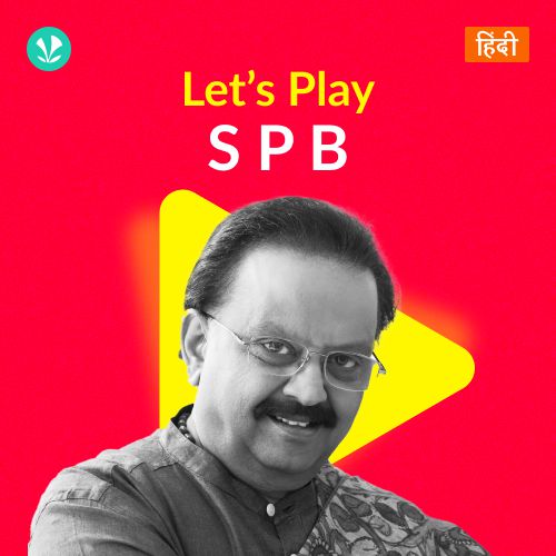 Let's Play - S. P. Balasubrahmanyam - Hindi