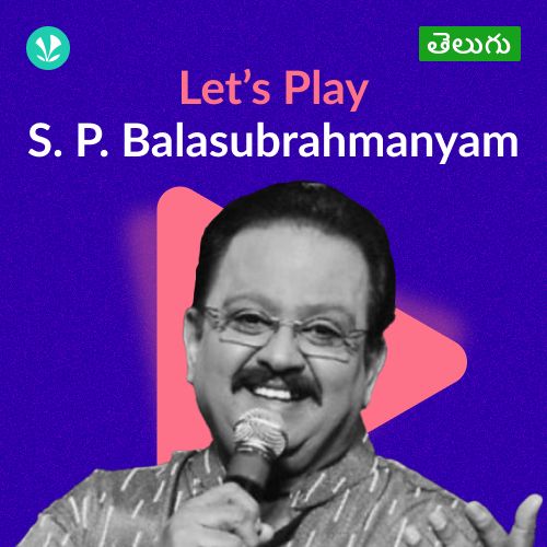 Let's Play - S. P. Balasubrahmanyam - Telugu