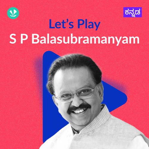 Let's Play -  S. P. Balasubrahmanyam- Kannada