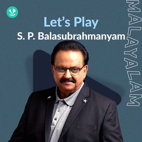 Let's Play - S P Balasubrahmanyam - Malayalam - Latest Malayalam Songs ...