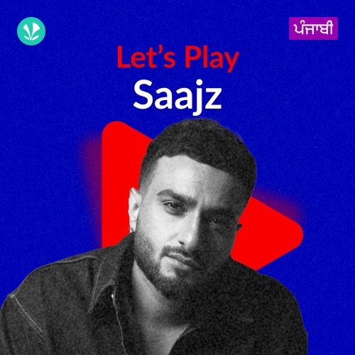 Let's Play - Saajz - Punjabi