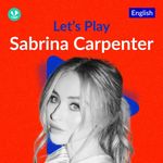 Let's Play - Sabrina Carpenter