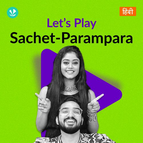 Let's Play - Sachet-Parampara - Hindi