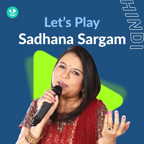Let's Play - Sadhana Sargam