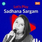 Let's Play - Sadhana Sargam