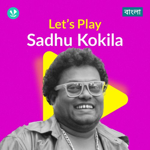 Let's Play - Sadhu Kokila 
