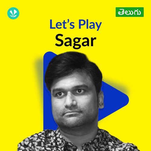 Let's Play - Sagar - Telugu