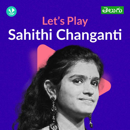 Let's Play - Sahithi Chaganti - Telugu