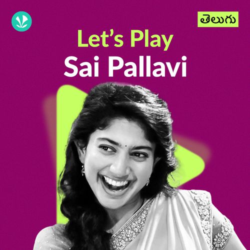 Let's Play - Sai Pallavi - Telugu