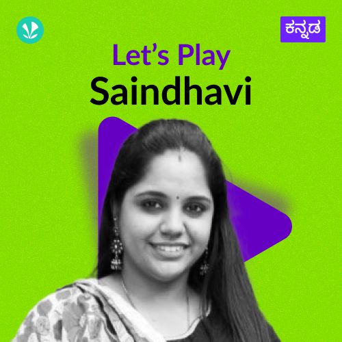 Let's Play - Saindhavi - Kannada
