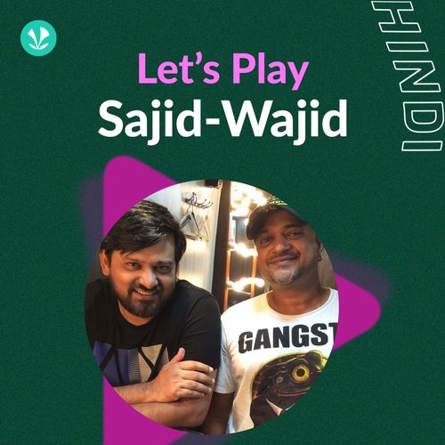 Let's Play - Sajid-Wajid