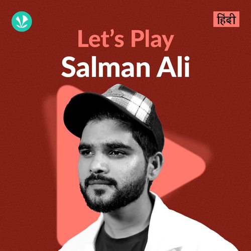 Let's Play - Salman Ali