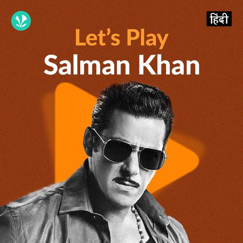 Let's Play - Salman Khan