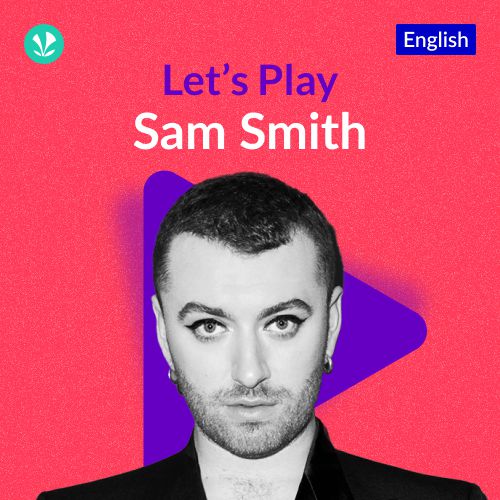 Let's Play - Sam Smith