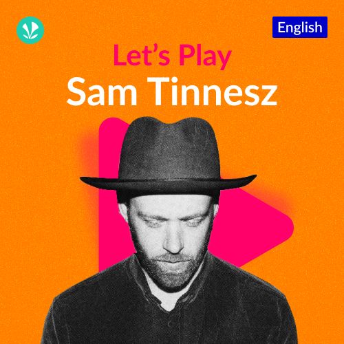 Let's Play - Sam Tinnesz