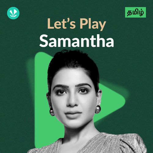 Let's Play - Samantha - Tamil