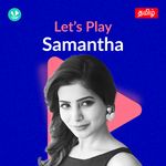 Let's Play - Samantha - Tamil