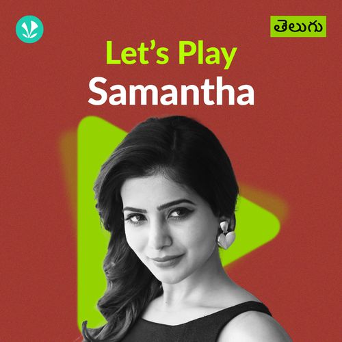 Let's Play - Samantha - Telugu