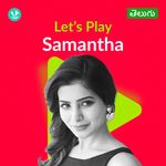 Let's Play - Samantha - Telugu