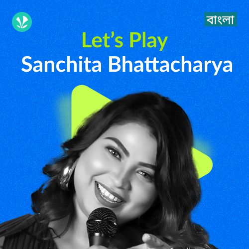 Let's Play - Sanchita Bhattacharya