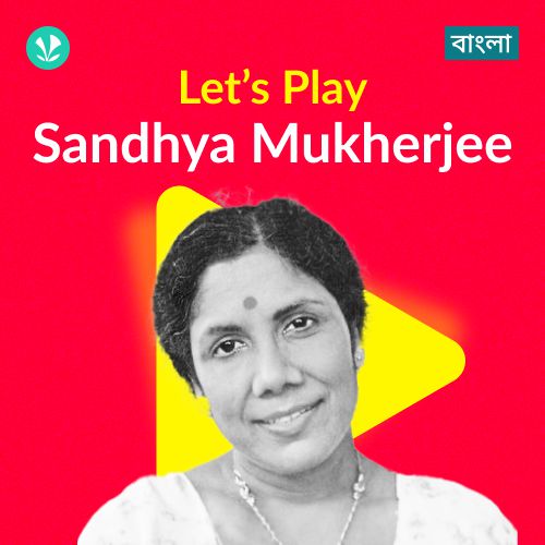 Let's Play - Sandhya Mukherjee - Bengali