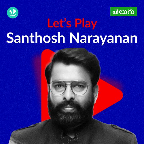Let's Play - Santhosh Narayanan - Telugu