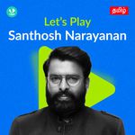Let's Play - Santhosh Narayanan 