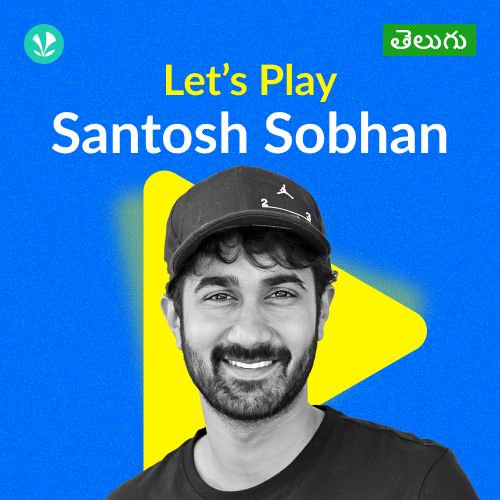 Let's Play - Santosh Sobhan - Telugu