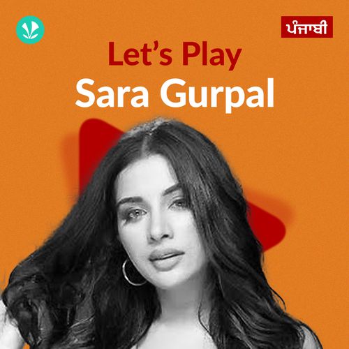 Let's Play - Sara Gurpal  - Punjabi