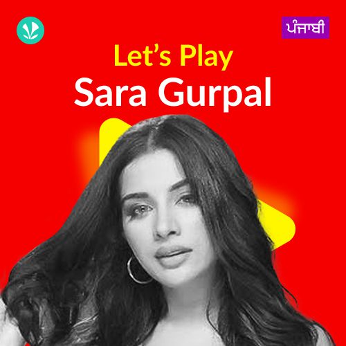 Let's Play - Sara Gurpal  - Punjabi