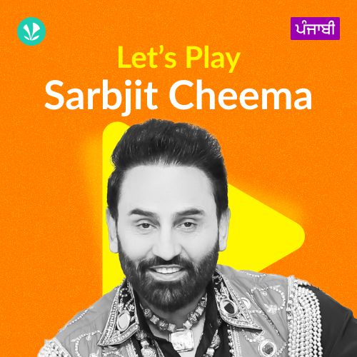 Let's Play - Sarbjit Cheema - Punjabi