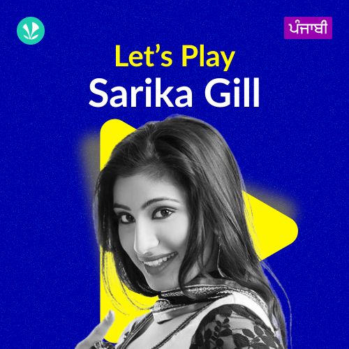 Let's Play - Sarika Gill - Punjabi