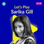 Let's Play - Sarika Gill - Punjabi