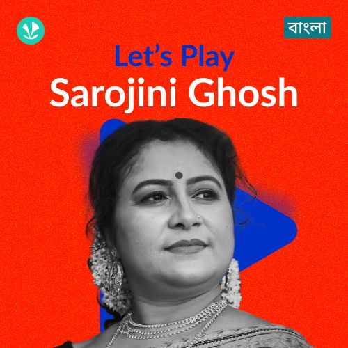 Let's Play - Sarojini Ghosh - Bengali